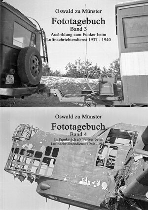 Buchcover Fototagebuch - Band 3 und 4 | Oswald Graf zu Münster | EAN 9783844295443 | ISBN 3-8442-9544-5 | ISBN 978-3-8442-9544-3