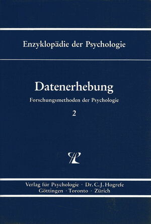 Buchcover Enzyklopädie der Psychologie / Themenbereich B: Methodologie und Methoden / Forschungsmethoden der Psychologie / Datenerhebung  | EAN 9783844405125 | ISBN 3-8444-0512-7 | ISBN 978-3-8444-0512-5