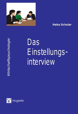 Buchcover Das Einstellungsinterview | Heinz Schuler | EAN 9783844408836 | ISBN 3-8444-0883-5 | ISBN 978-3-8444-0883-6