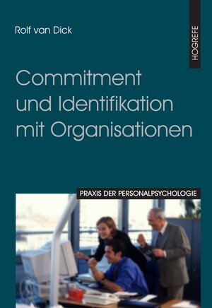 Buchcover Commitment und Identifikation mit Organisationen | Rolf van Dick | EAN 9783844417135 | ISBN 3-8444-1713-3 | ISBN 978-3-8444-1713-5