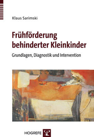 Buchcover Frühförderung behinderter Kleinkinder | Klaus Sarimski | EAN 9783844420791 | ISBN 3-8444-2079-7 | ISBN 978-3-8444-2079-1