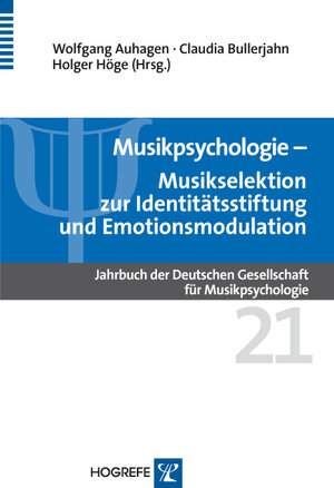 Buchcover Musikpsychologie. Jahrbuch der Deutschen Gesellschaft für Musikpsychologie / Musikselektion zur Identitätsstiftung und Emotionsmodulation  | EAN 9783844423877 | ISBN 3-8444-2387-7 | ISBN 978-3-8444-2387-7