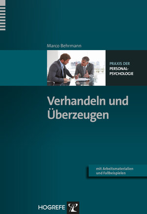 Buchcover Verhandeln und Überzeugen | Marco Behrmann | EAN 9783844424775 | ISBN 3-8444-2477-6 | ISBN 978-3-8444-2477-5