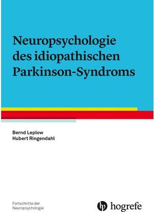 Buchcover Neuropsychologie des idiopathischen Parkinson-Syndroms | Bernd Leplow | EAN 9783844427479 | ISBN 3-8444-2747-3 | ISBN 978-3-8444-2747-9