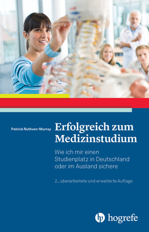 Buchcover Erfolgreich zum Medizinstudium | Patrick Ruthven-Murray | EAN 9783844427936 | ISBN 3-8444-2793-7 | ISBN 978-3-8444-2793-6