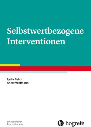 Buchcover Selbstwertbezogene Interventionen | Lydia Fehm | EAN 9783844430615 | ISBN 3-8444-3061-X | ISBN 978-3-8444-3061-5
