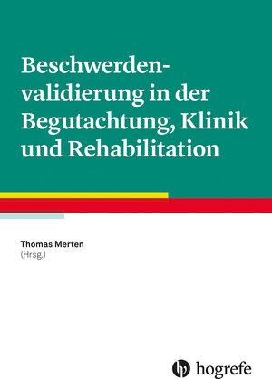 Buchcover Beschwerdenvalidierung in der Begutachtung, Klinik und Rehabilitation  | EAN 9783844431803 | ISBN 3-8444-3180-2 | ISBN 978-3-8444-3180-3