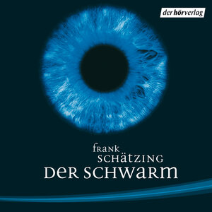 Buchcover Der Schwarm | Frank Schätzing | EAN 9783844501414 | ISBN 3-8445-0141-X | ISBN 978-3-8445-0141-4