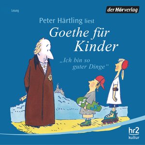 Buchcover Goethe für Kinder | Peter Härtling | EAN 9783844501506 | ISBN 3-8445-0150-9 | ISBN 978-3-8445-0150-6