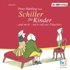 Buchcover Schiller für Kinder | Peter Härtling | EAN 9783844501612 | ISBN 3-8445-0161-4 | ISBN 978-3-8445-0161-2