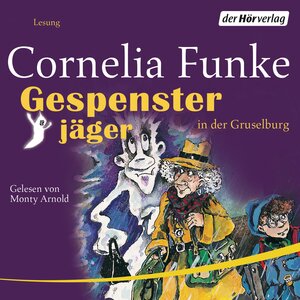 Buchcover Gespensterjäger in der Gruselburg | Cornelia Funke | EAN 9783844502077 | ISBN 3-8445-0207-6 | ISBN 978-3-8445-0207-7