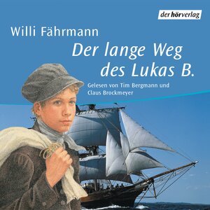 Buchcover Der lange Weg des Lukas B. | Willi Fährmann | EAN 9783844502374 | ISBN 3-8445-0237-8 | ISBN 978-3-8445-0237-4