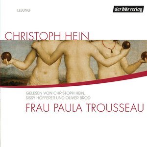 Buchcover Frau Paula Trousseau | Christoph Hein | EAN 9783844503401 | ISBN 3-8445-0340-4 | ISBN 978-3-8445-0340-1
