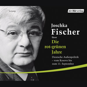 Buchcover Die rot-grünen Jahre | Joschka Fischer | EAN 9783844504866 | ISBN 3-8445-0486-9 | ISBN 978-3-8445-0486-6