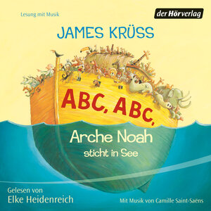 Buchcover ABC, ABC Arche Noah sticht in See | James Krüss | EAN 9783844507454 | ISBN 3-8445-0745-0 | ISBN 978-3-8445-0745-4