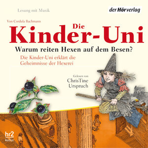 Buchcover Die Kinder-Uni. Warum reiten Hexen auf Besen? | Cordula Bachmann | EAN 9783844507706 | ISBN 3-8445-0770-1 | ISBN 978-3-8445-0770-6