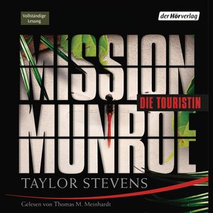 Buchcover Mission Munroe. Die Touristin | Taylor Stevens | EAN 9783844508543 | ISBN 3-8445-0854-6 | ISBN 978-3-8445-0854-3