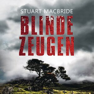 Buchcover Blinde Zeugen | Stuart MacBride | EAN 9783844508598 | ISBN 3-8445-0859-7 | ISBN 978-3-8445-0859-8