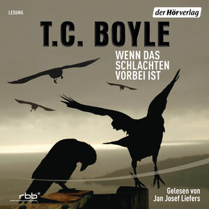 Buchcover Wenn das Schlachten vorbei ist | T.C. Boyle | EAN 9783844509328 | ISBN 3-8445-0932-1 | ISBN 978-3-8445-0932-8