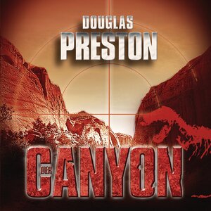 Buchcover Canyon | Douglas Preston | EAN 9783844509502 | ISBN 3-8445-0950-X | ISBN 978-3-8445-0950-2