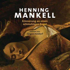 Buchcover Erinnerung an einen schmutzigen Engel | Henning Mankell | EAN 9783844509526 | ISBN 3-8445-0952-6 | ISBN 978-3-8445-0952-6