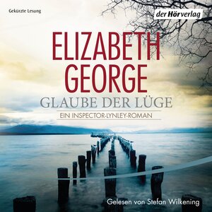 Buchcover Glaube der Lüge | Elizabeth George | EAN 9783844509625 | ISBN 3-8445-0962-3 | ISBN 978-3-8445-0962-5