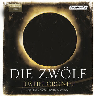 Buchcover Die Zwölf | Justin Cronin | EAN 9783844510959 | ISBN 3-8445-1095-8 | ISBN 978-3-8445-1095-9