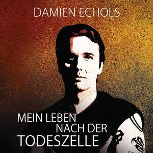 Buchcover Mein Leben nach der Todeszelle | Damien Echols | EAN 9783844512205 | ISBN 3-8445-1220-9 | ISBN 978-3-8445-1220-5
