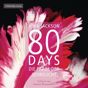 Buchcover 80 Days - Die Farbe der Sehnsucht | Vina Jackson | EAN 9783844512403 | ISBN 3-8445-1240-3 | ISBN 978-3-8445-1240-3