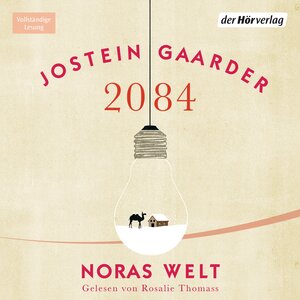 Buchcover 2084 - Noras Welt | Jostein Gaarder | EAN 9783844512960 | ISBN 3-8445-1296-9 | ISBN 978-3-8445-1296-0