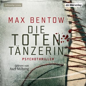 Buchcover Die Totentänzerin | Max Bentow | EAN 9783844512991 | ISBN 3-8445-1299-3 | ISBN 978-3-8445-1299-1