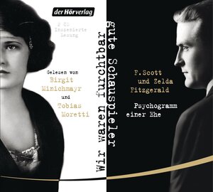 Buchcover Wir waren furchtbar gute Schauspieler | F. Scott Fitzgerald | EAN 9783844515732 | ISBN 3-8445-1573-9 | ISBN 978-3-8445-1573-2