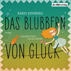 Buchcover Das Blubbern von Glück | Barry Jonsberg | EAN 9783844516647 | ISBN 3-8445-1664-6 | ISBN 978-3-8445-1664-7