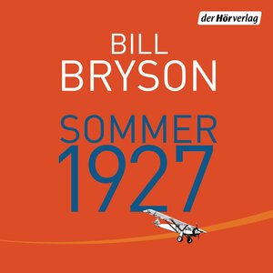 Buchcover Sommer 1927 | Bill Bryson | EAN 9783844517392 | ISBN 3-8445-1739-1 | ISBN 978-3-8445-1739-2