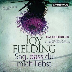 Buchcover Sag, dass du mich liebst | Joy Fielding | EAN 9783844517415 | ISBN 3-8445-1741-3 | ISBN 978-3-8445-1741-5