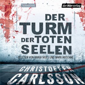 Buchcover Der Turm der toten Seelen | Christoffer Carlsson | EAN 9783844518719 | ISBN 3-8445-1871-1 | ISBN 978-3-8445-1871-9