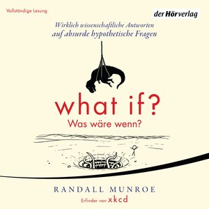 Buchcover What if? Was wäre wenn? | Randall Munroe | EAN 9783844519037 | ISBN 3-8445-1903-3 | ISBN 978-3-8445-1903-7