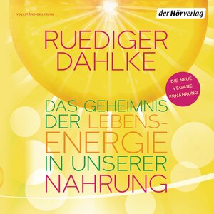 Buchcover Das Geheimnis der Lebensenergie in unserer Nahrung | Ruediger Dahlke | EAN 9783844519709 | ISBN 3-8445-1970-X | ISBN 978-3-8445-1970-9
