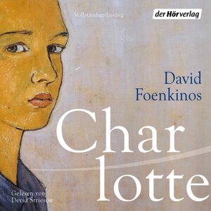 Buchcover Charlotte | David Foenkinos | EAN 9783844519983 | ISBN 3-8445-1998-X | ISBN 978-3-8445-1998-3