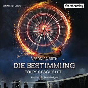Buchcover Die Bestimmung - Fours Geschichte | Veronica Roth | EAN 9783844520989 | ISBN 3-8445-2098-8 | ISBN 978-3-8445-2098-9