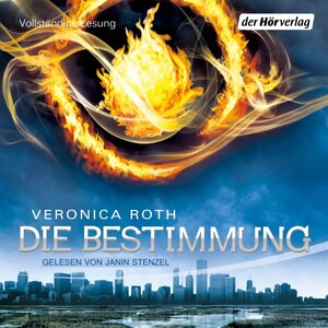 Buchcover Die Bestimmung | Veronica Roth | EAN 9783844521726 | ISBN 3-8445-2172-0 | ISBN 978-3-8445-2172-6