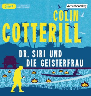 Buchcover Dr. Siri und die Geisterfrau | Colin Cotterill | EAN 9783844521740 | ISBN 3-8445-2174-7 | ISBN 978-3-8445-2174-0