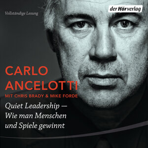 Buchcover Quiet Leadership – Wie man Menschen und Spiele gewinnt | Carlo Ancelotti | EAN 9783844524659 | ISBN 3-8445-2465-7 | ISBN 978-3-8445-2465-9