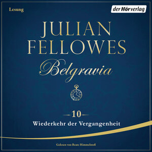 Buchcover Belgravia (10) - Wiederkehr der Vergangenheit | Julian Fellowes | EAN 9783844524895 | ISBN 3-8445-2489-4 | ISBN 978-3-8445-2489-5
