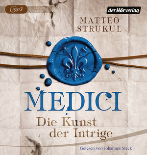 Buchcover Medici. Die Kunst der Intrige | Matteo Strukul | EAN 9783844525670 | ISBN 3-8445-2567-X | ISBN 978-3-8445-2567-0