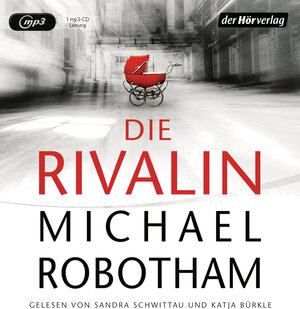 Buchcover Die Rivalin | Michael Robotham | EAN 9783844525977 | ISBN 3-8445-2597-1 | ISBN 978-3-8445-2597-7