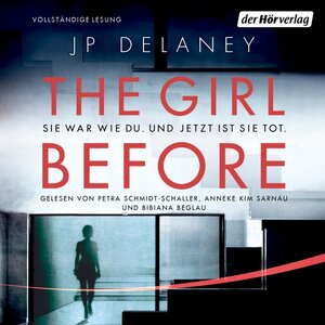 Buchcover The Girl Before - Sie war wie du. Und jetzt ist sie tot. | JP Delaney | EAN 9783844526134 | ISBN 3-8445-2613-7 | ISBN 978-3-8445-2613-4