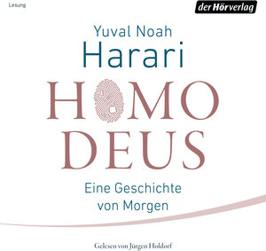Buchcover Homo Deus | Yuval Noah Harari | EAN 9783844526196 | ISBN 3-8445-2619-6 | ISBN 978-3-8445-2619-6