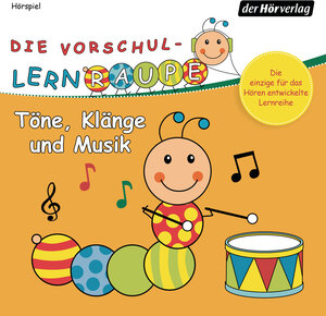 Buchcover Die Vorschul-Lernraupe: Töne, Klänge und Musik | Swantje Zorn | EAN 9783844526462 | ISBN 3-8445-2646-3 | ISBN 978-3-8445-2646-2