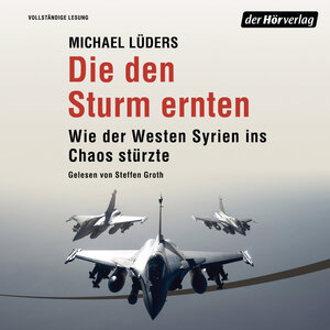 Buchcover Die den Sturm ernten | Michael Lüders | EAN 9783844526585 | ISBN 3-8445-2658-7 | ISBN 978-3-8445-2658-5